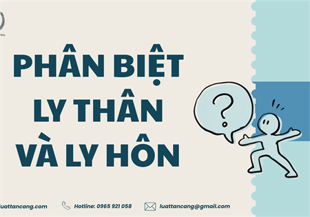 PHÂN BIỆT LY THÂN VÀ LY HÔN